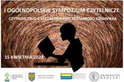 I Ogólnopolskie Sympozjum Czytelnicze „Czytelnictwo a kształtowanie tożsamości człowieka”