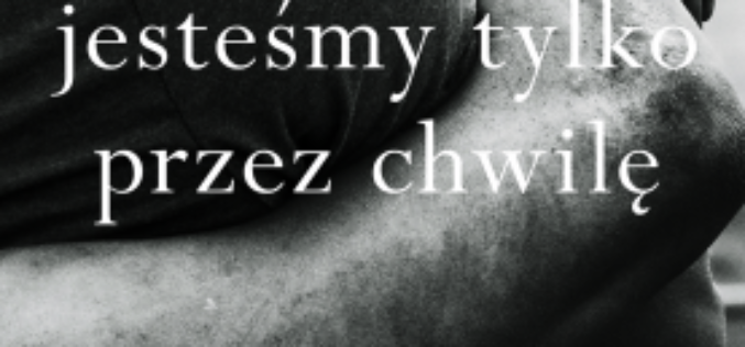 Wspaniali jesteśmy tylko przez chwilę. Głośny debiut Oceana Vuonga