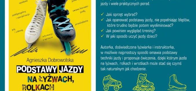 Podstawy jazdy na łyżwach, rolkach i wrotkach