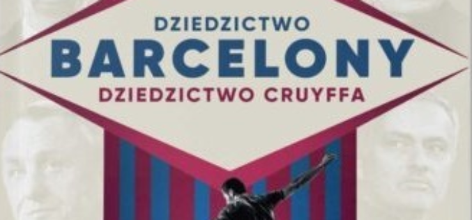 „Dziedzictwo Barcelony, dziedzictwo Cruyffa” – premiera najnowszej książki Jonathana Wilsona