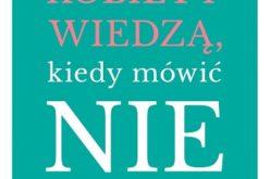 Mądre kobiety wiedzą, kiedy mówić NIE – poradnik Oficyny Wydawniczej VOCATIO