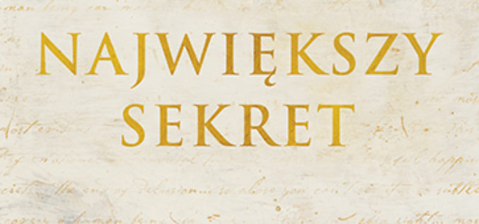 Największy sekret – nowa długo oczekiwana książka Rhondy Byrne