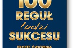 100 reguł ludzi sukcesu  – Wydawnictwo Studio EMKA poleca