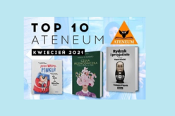 TOP 10 Ateneum – kwiecień 2021