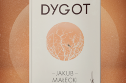 Premiera “Dygotu” Jakuba Małeckiego w nowej odsłonie 12 maja!