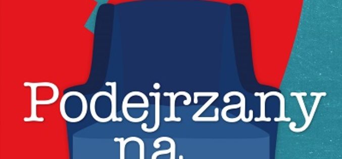 „Podejrzany na wieki wieków” Jacka Getnera – nowość wydawnictwa LIRA