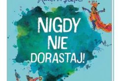 Dahl Roald “Nigdy nie dorastaj!”