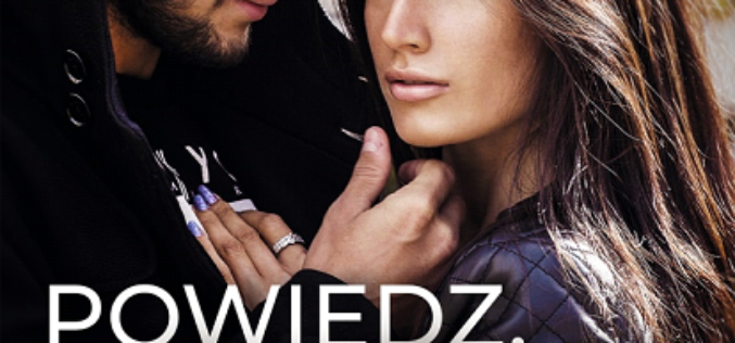 Beata Majewska “Powiedz, że zostaniesz” – majowa premiera Wydawnictwa Jaguar