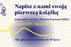 Ruszył nabór do 6. edycji Kursu Pisania KMLU!