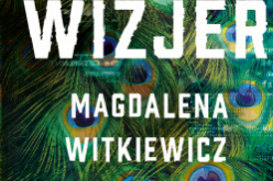 Nowa ekscytująca powieść Magdaleny Witkiewicz, jednej z najpopularniejszych polskich pisarek!
