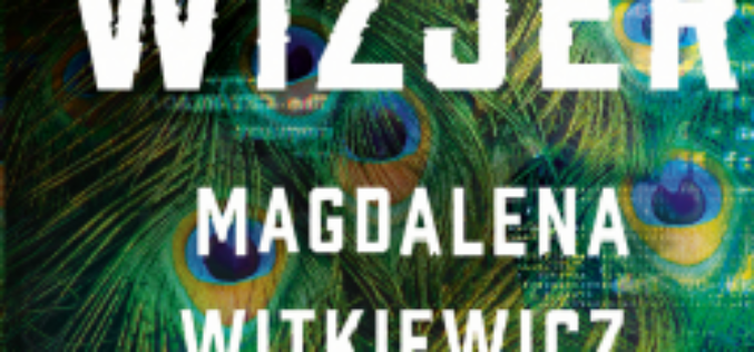 Nowa ekscytująca powieść Magdaleny Witkiewicz, jednej z najpopularniejszych polskich pisarek!