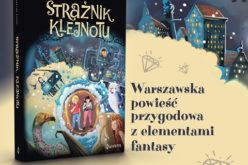 Strażnik Klejnotu – warszawska powieść przygodowa – PREMIERA!
