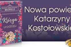 Nowa powieść autorki bestsellerowej serii CZTERDZIEĆI!