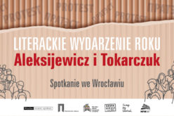 Aleksijewicz i Tokarczuk – literackie wydarzenie roku