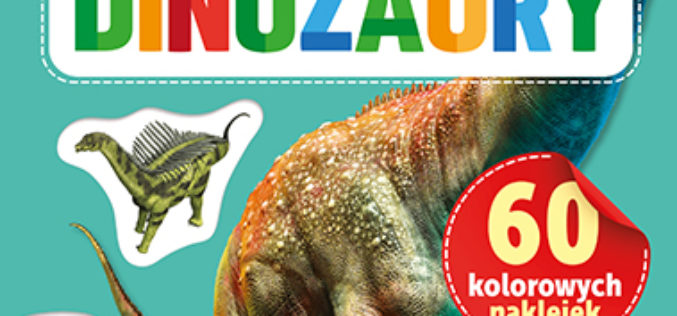 Dinozaury. 60 kolorowych naklejek
