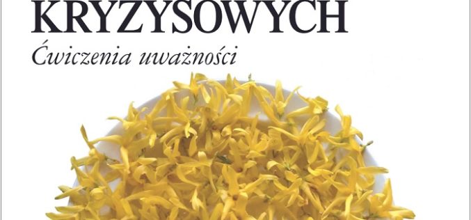 Autoarteterapia w sytuacjach kryzysowych. Ćwiczenia uważności