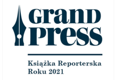 Grand Press Książka Reporterska Roku 2021