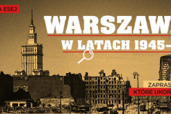 Konkurs na esej „Warszawa w latach 1945-1956” – zgłoszenia do 15 czerwca!