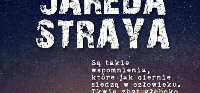 „Tajemnica Jareda Straya” Adama Szabata – nowość wydawnictwa LIRA