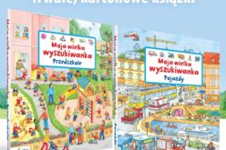 Wyszukiwanki, książki obrazkowe, książki do wyszukiwania… zapraszają do świata, który młody czytelnik może współtworzyć