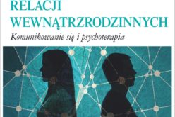 Psychologia relacji wewnątrzrodzinnych