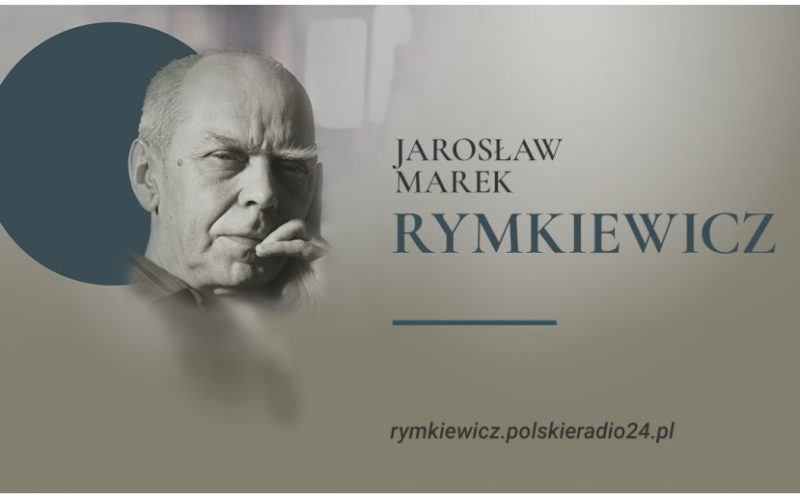 Polskie Radio stworzyło serwis poświęcony życiu i twórczości J. M. Rymkiewicza