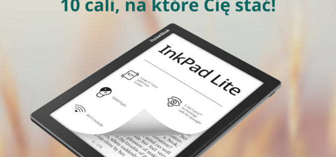Nowy PocketBook InkPad Lite – wyjątkowo niska cena komfortowo dużego ekranu