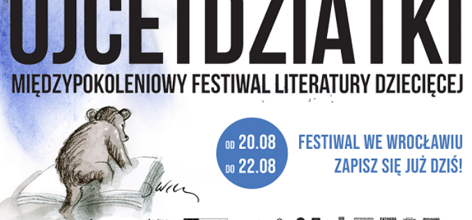 Festiwal Ojce i Dziatki już w najbliższy weekend we Wrocławiu