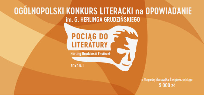 Rozstrzygnięto I Ogólnopolski Konkurs na Opowiadanie im. G. Herlinga Grudzińskiego