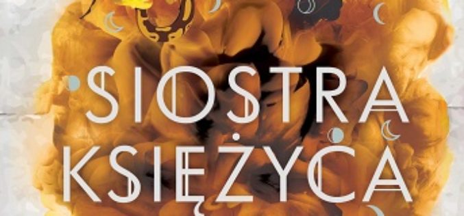 Marah Woolf, Siostra księżyca. Drugi tom cyklu Trzy czarownice