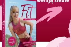  „Fit na zawsze” – najnowsza książka Marty Hennig-Kruk