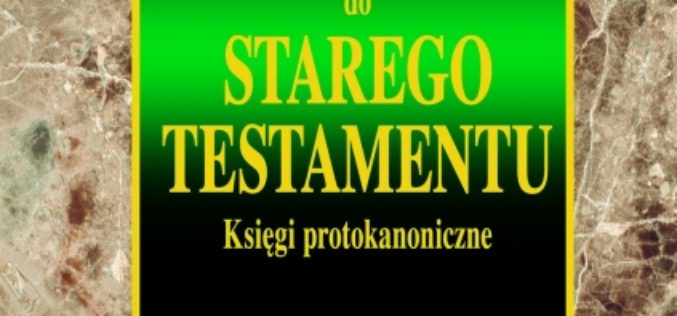 Komentarz historyczno-kulturowy do Starego Testamentu – książka Oficyny Wydawniczej VOCATIO