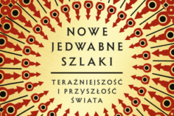 Peter Frankopan, “Nowe jedwabne szlaki. Teraźniejszość i przyszłość świata” – premiera książki