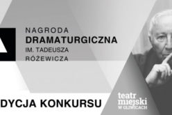 Konkurs o Nagrodę Dramaturgiczną im. Tadeusza Różewicza