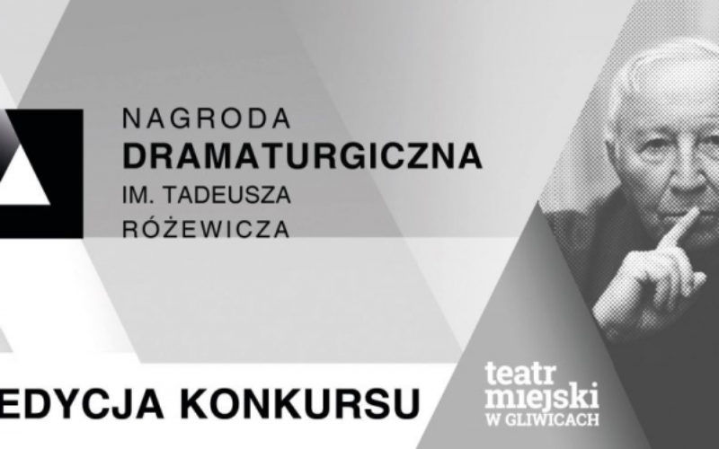 Konkurs o Nagrodę Dramaturgiczną im. Tadeusza Różewicza