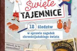 Święte tajemnice. 12 śledztw w sprawie zagadek chrześcijańskiego świata