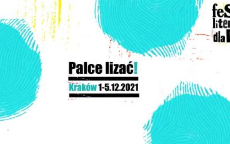 Palce lizać! 8. edycja Festiwalu Literatury dla Dzieci w Krakowie