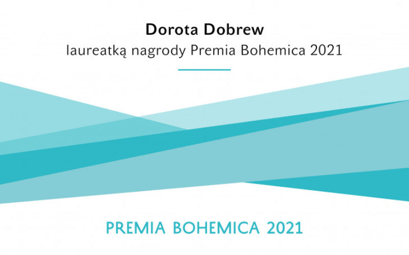 Nagroda Premia Bohemica 2021 dla Doroty Dobrew!