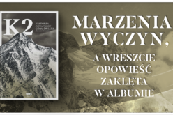 “K2. Historia najtrudniejszej góry świata” już w księgarniach!