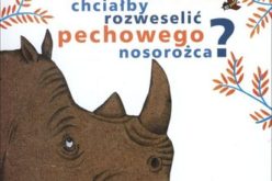 Kto z was chciałby rozweselić pechowego nosorożca?