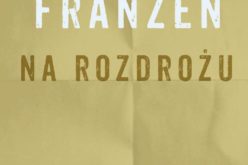 Jonathan Franzen,  Na rozdrożu