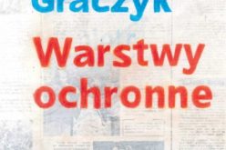 Piotr Graczyk, Warstwy ochronne