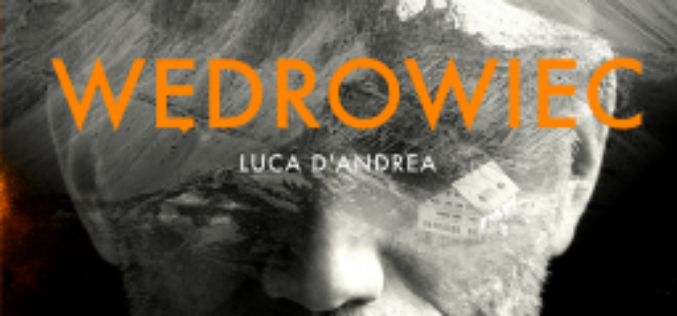 Mistrz górskich thrillerów powraca! “Wędrowiec” Luki D’Andrei wkrótce w księgarniach
