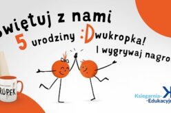 Wydawnictwo Dwukropek obchodzi swoje 5 urodziny!