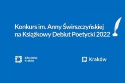 Rozpoczął się nabór do 9. edycji Konkursu im. Anny Świrszczyńskiej na Książkowy Debiut Poetycki 2022