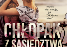 “Chłopak z sąsiedztwa” Alexy Lavendy. Nic tak nie smakuje, jak zakazana miłość