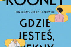 Literackie wydarzenie roku – “Gdzie jesteś, piękny świecie” Sally Rooney