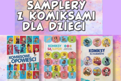 Nowe samplery serii komiksowych dla dzieci