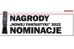 Poznaliśmy nominacje do Nagród „Nowej Fantastyki”