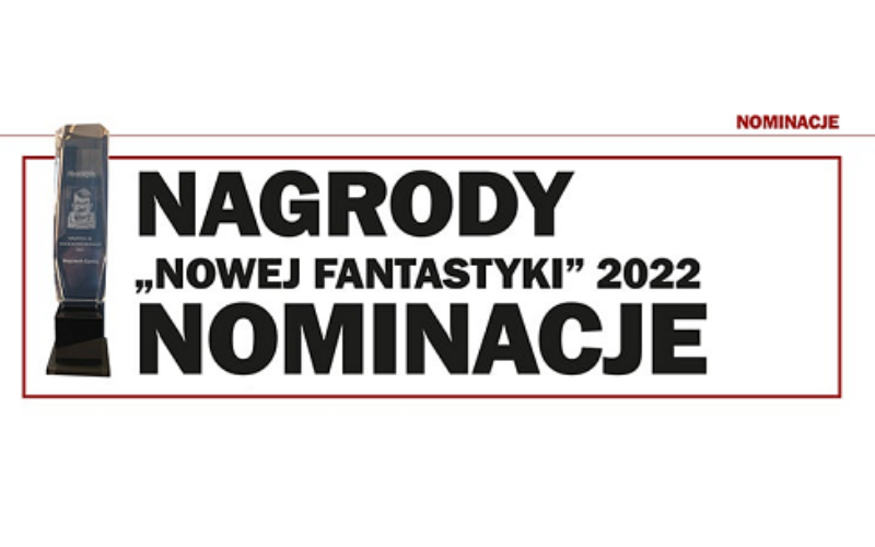 Poznaliśmy nominacje do Nagród „Nowej Fantastyki”